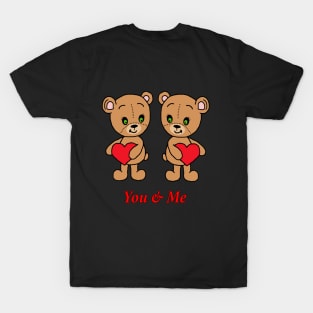 You & Me! Cute baby bears with hearts T-Shirt